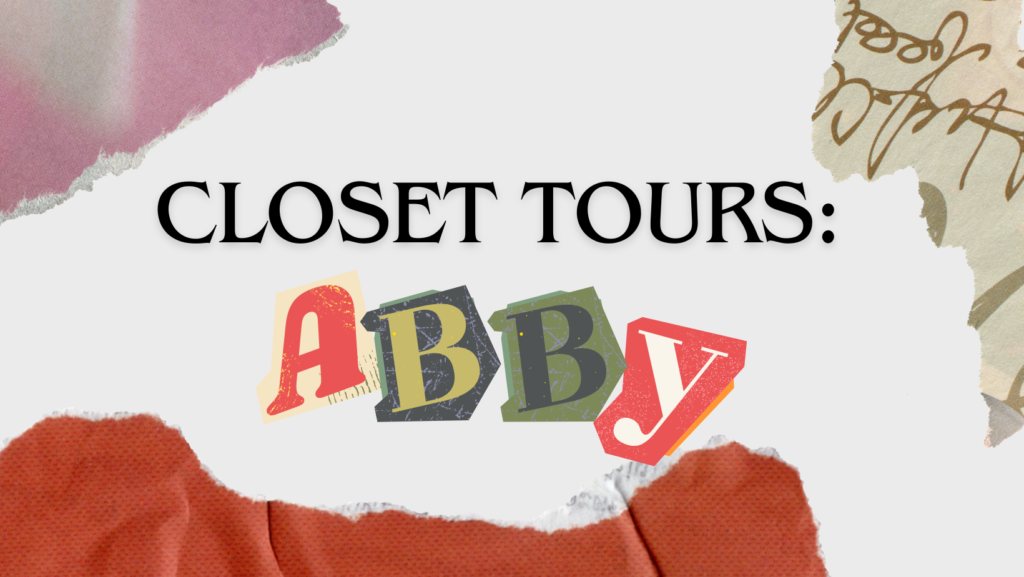 Closet Tours: Meet Abby